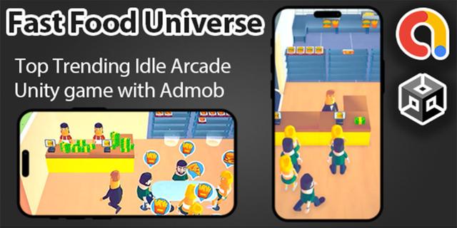 Fast Food Universe | Idle Arcade Unity Game + AdMob